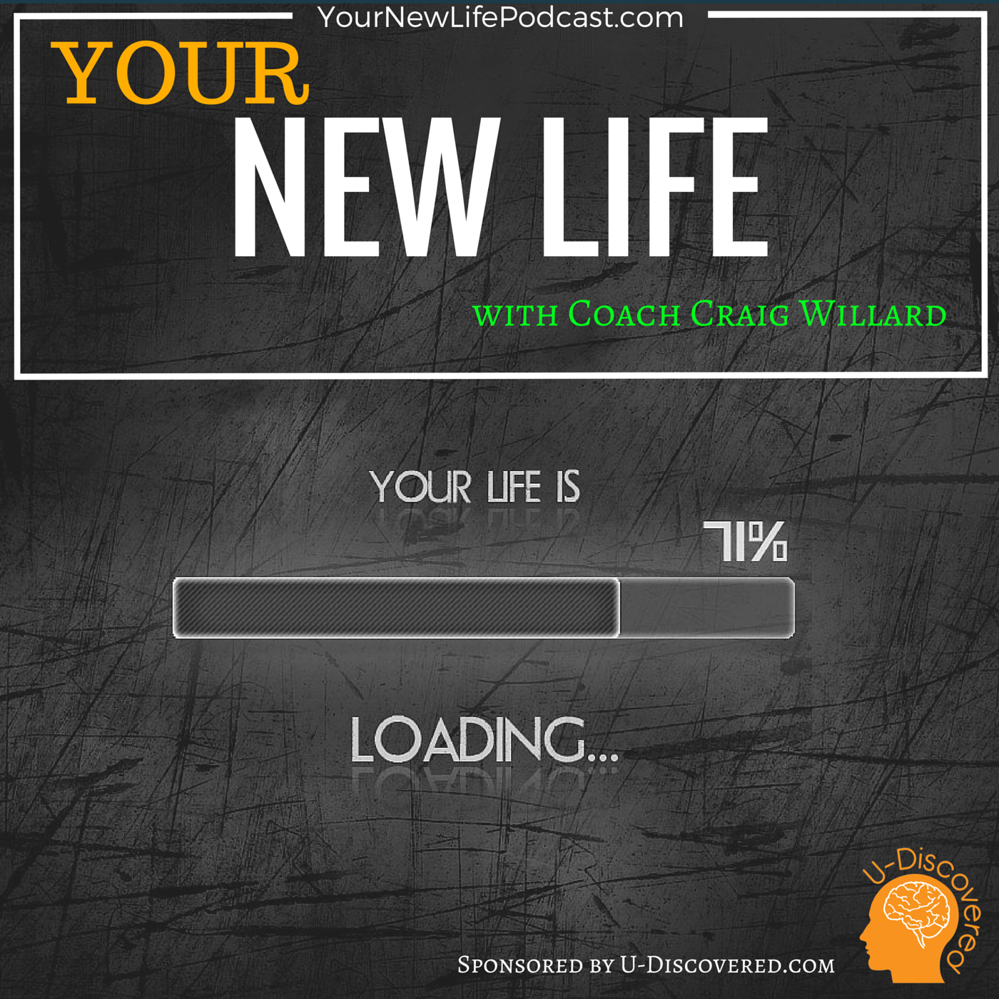 Your New Life Podcast Craig Willard, Executive - Athlete - Personal Coaching - Frankfort Kentucky
