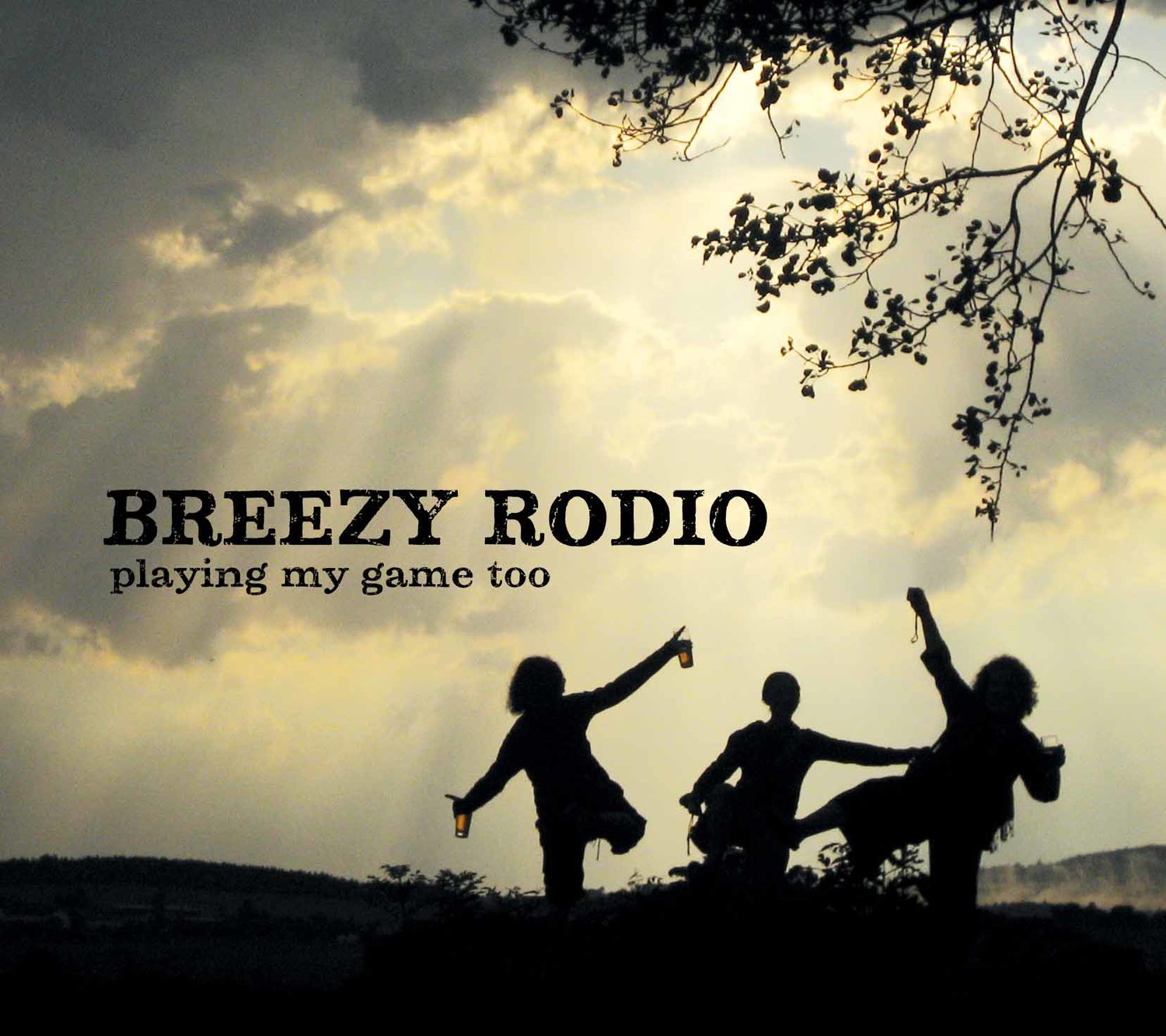 Playing My Game Too Digital Download - Breezy Rodio.