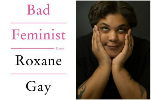 Bad Feminist by Roxanne Gay I Drunk Monkeys | Literature, Film, Te...
