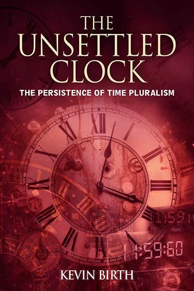 The cover of "The Unsettled Clock" by Kevin Birth.
