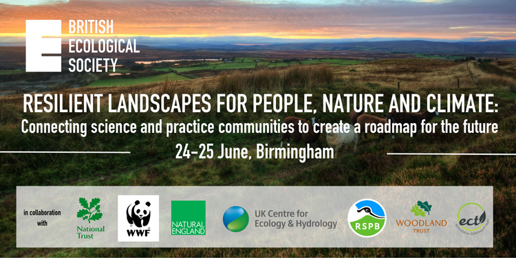 Text overlaid on photo: Resilient Landscapes for people, nature and climate: connection science and practice communities to create a roadmap for the future. 24- 25th June 2024, Birmingham.  Partner logos: National Trust, WWF, Natural England, UK CEH.