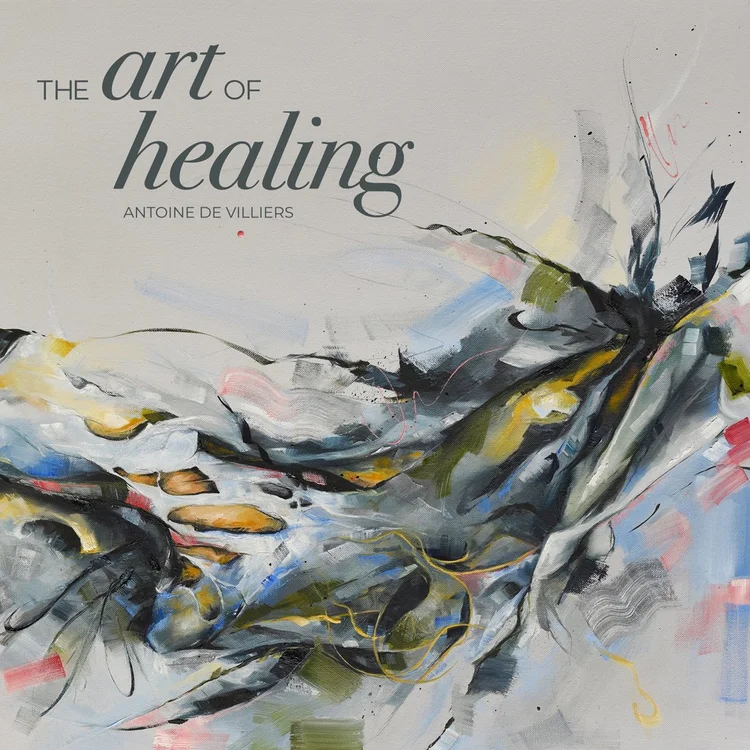 The Art of Healing by Antoine de Villiers