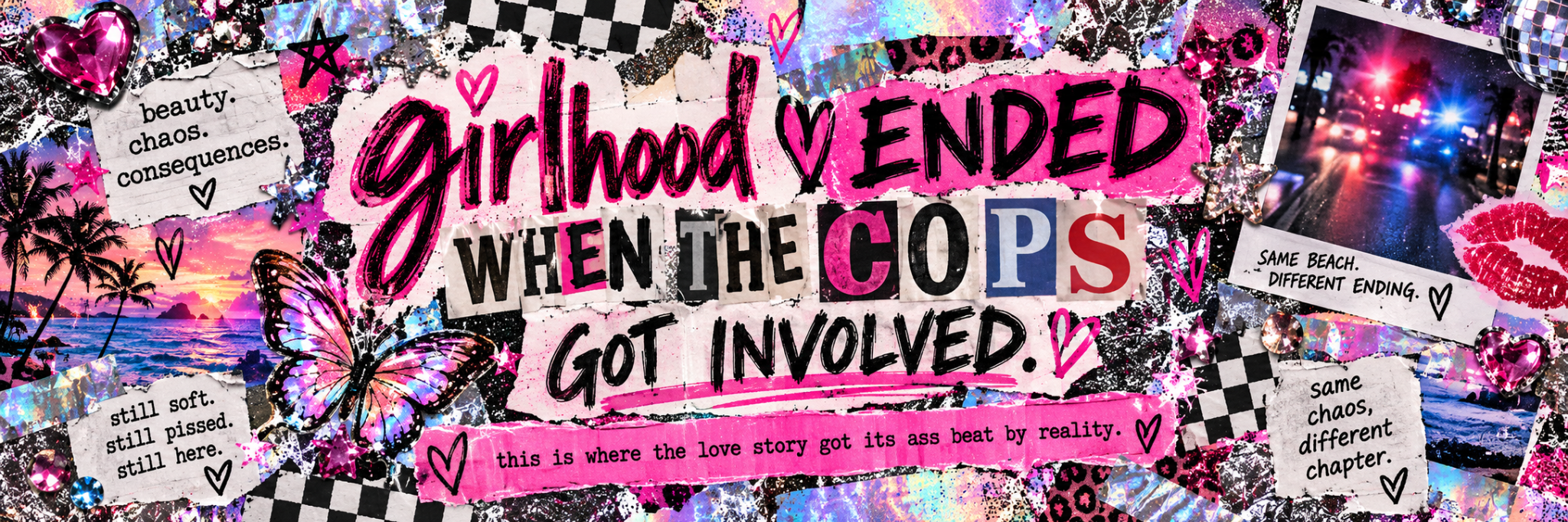 Girlhood ended when the cops got involved.