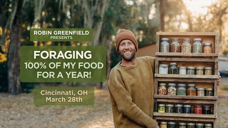 An Evening with Robin Greenfield: Foraging 100% of my Food for a Year!