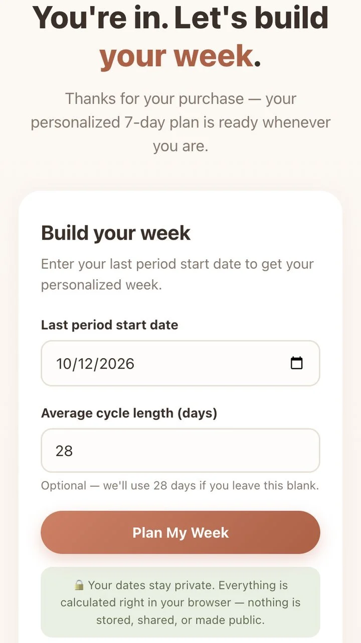 Build your week form with last period start date and cycle length entered