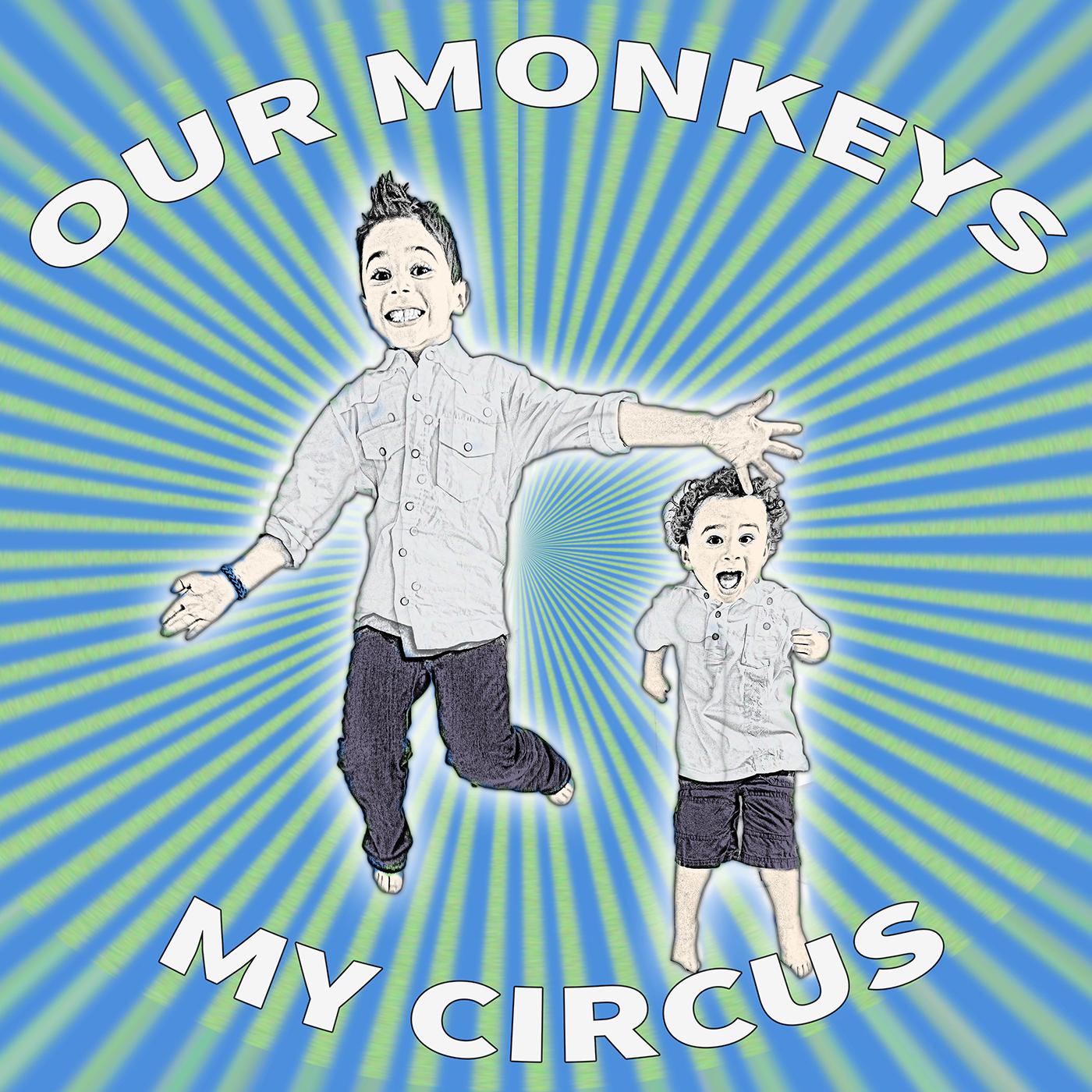 our monkeys, my circus: a dad\'s tale