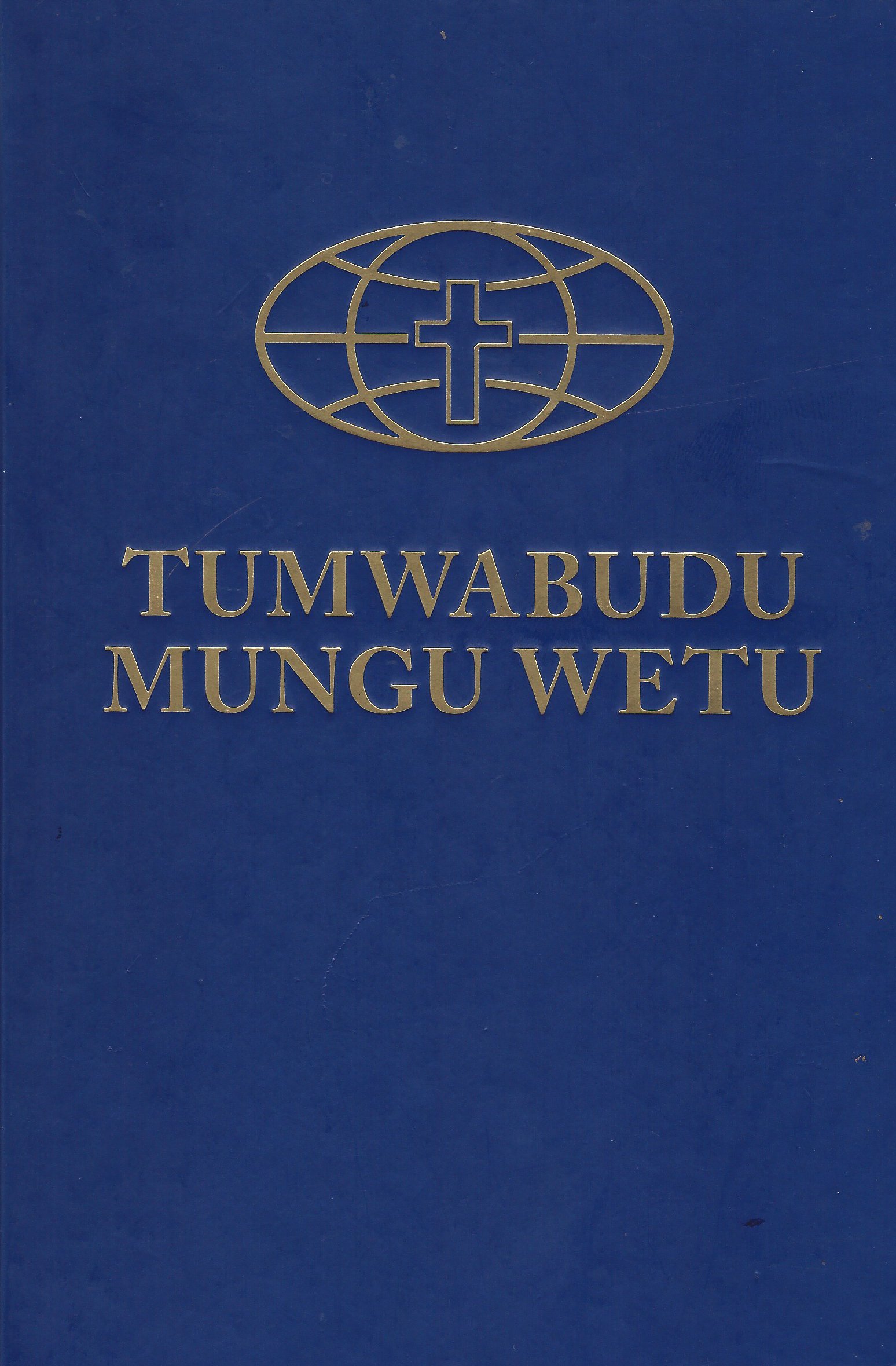 Tumwabudu Mungu Wetu