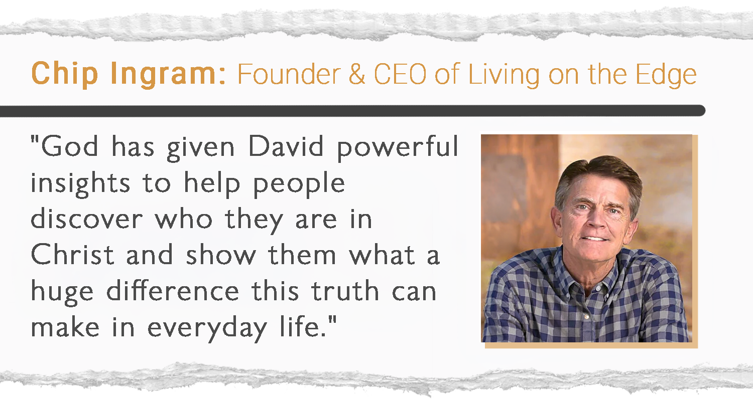 Endorsement from Chip Ingram, pastor and author