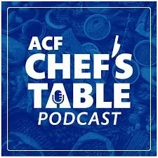 ACF Chef's Table Podcast