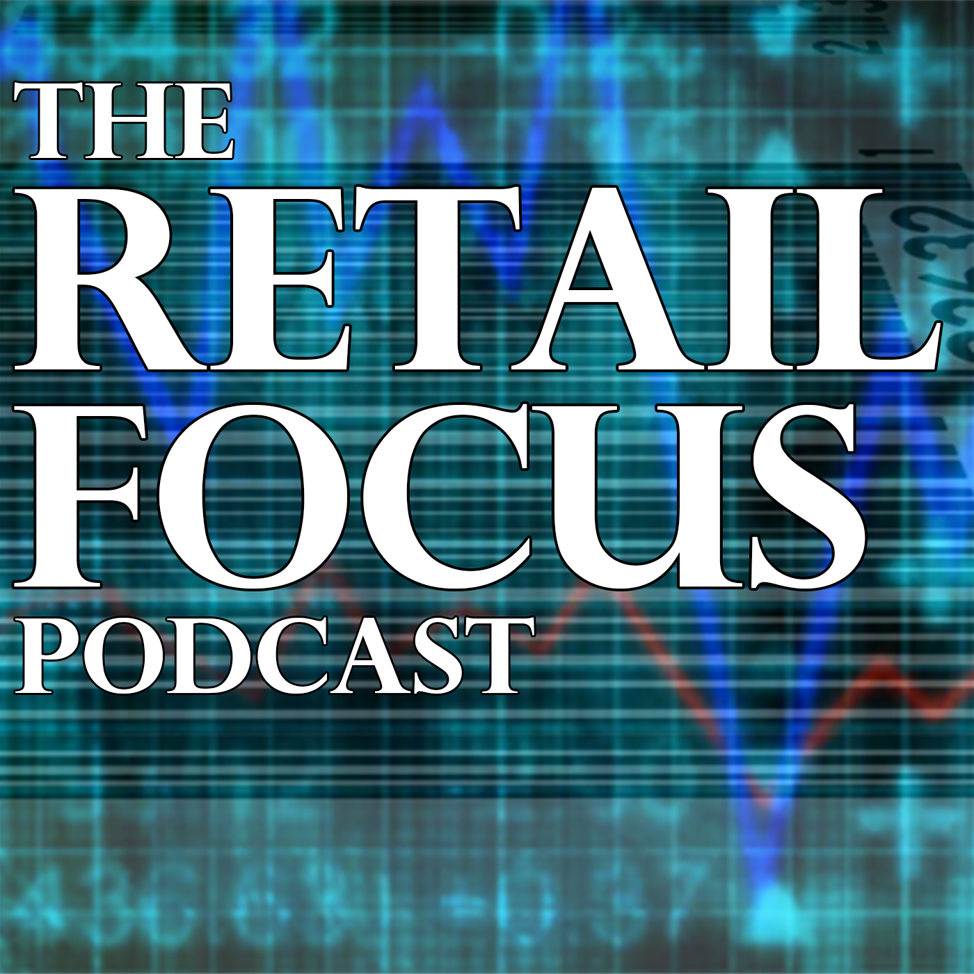Retail Focus Podcast