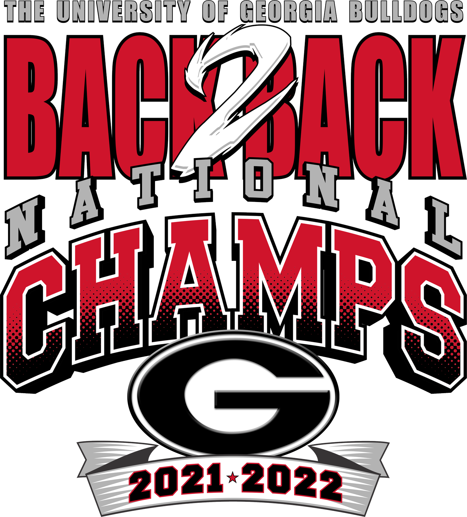 Georgia Back 2 Back National Champs graphic with red collegiate lettering and 2021–2022 banner