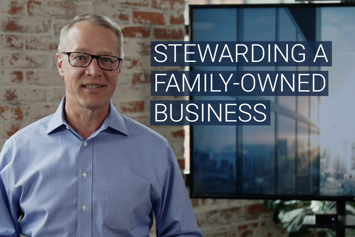Stewarding a Family-Owned Business
