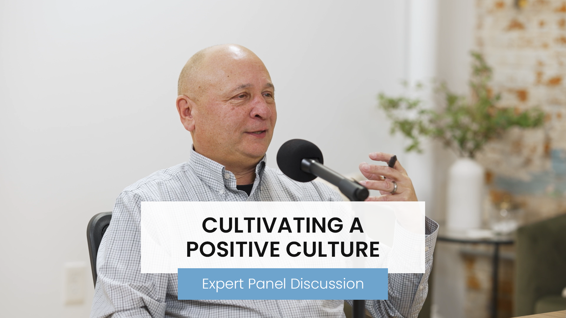 Cultivating a Positive Culture - Expert Panel Discussion