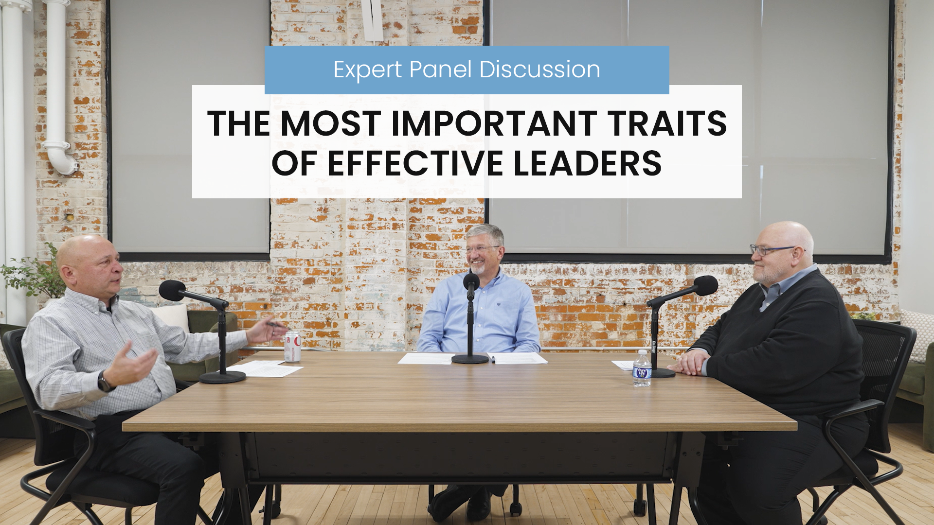 The Most Important Traits of Effective Leaders - Expert Panel Discussion