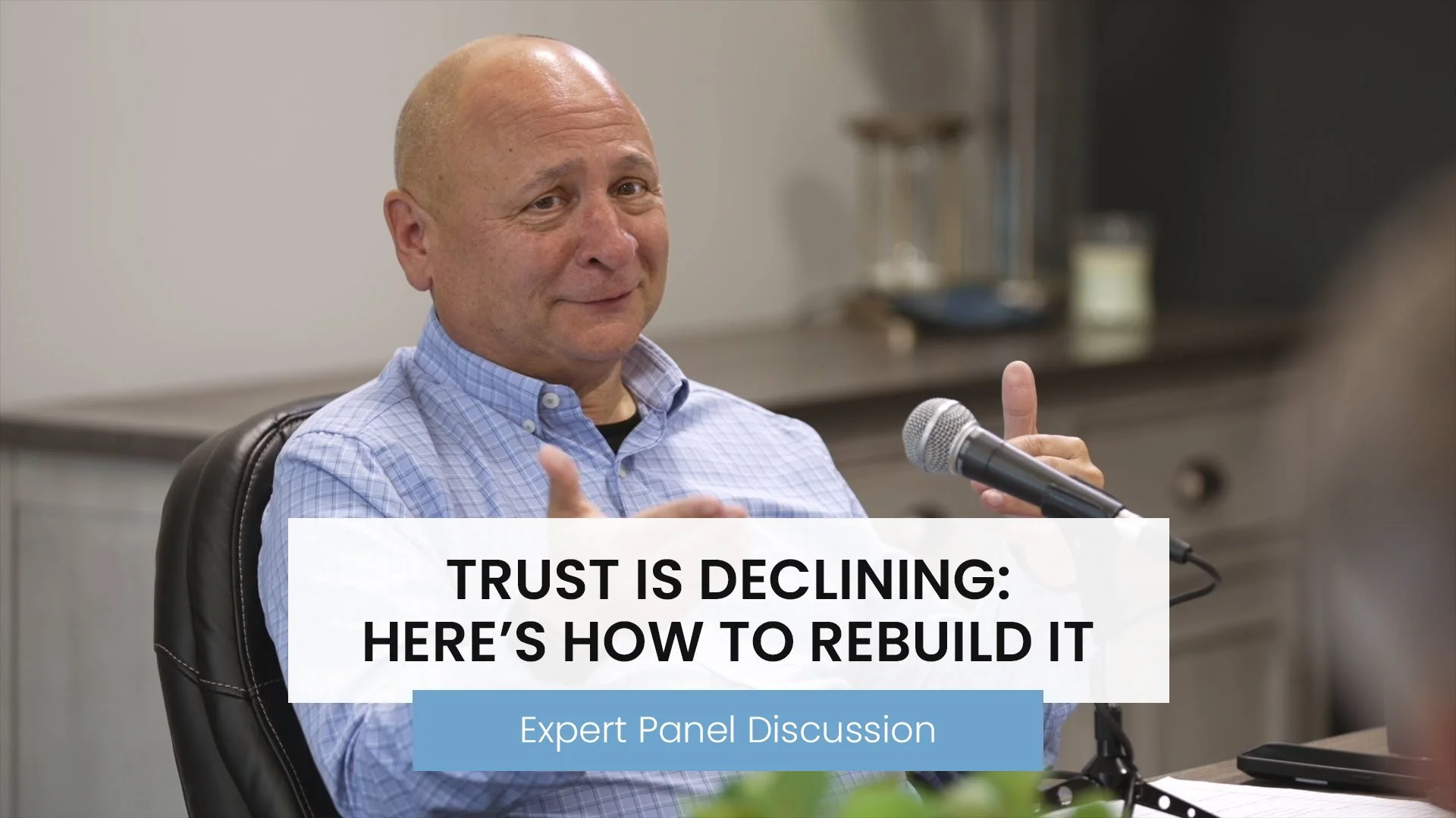 Trust Is Declining: Here’s How to Rebuild It - Expert Panel Discussion