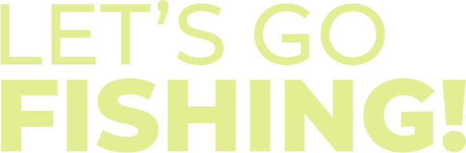 Let’s Go Fishing!, a brand naming module by Yellow Fishes