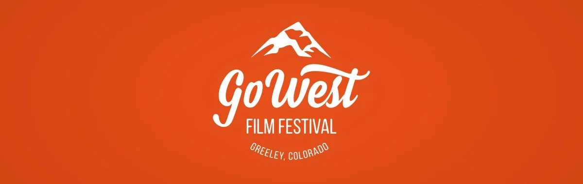 Go West Film Festival, Greeley, Colorado