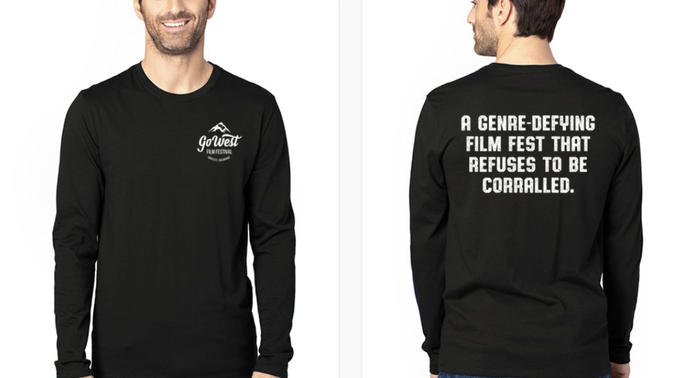 Front and back of a black Go West Film Festival long-sleeve shirt that reads A Genre-Defying Film Fest That Refuses to Be Corralled