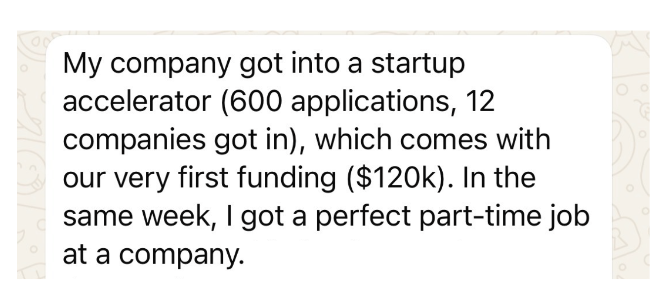 Private coaching client shares acceptance into a selective startup accelerator and securing $120K in first funding.