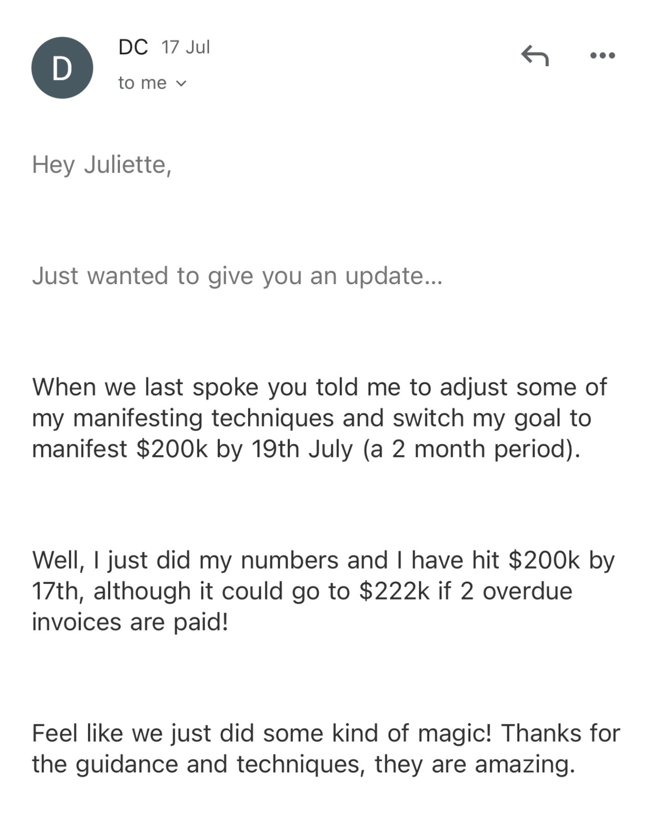 Manifestation coaching client email confirming a $200K business revenue goal was achieved two days ahead of schedule after refining manifestation techniques during private coaching with Juliette Kristine.