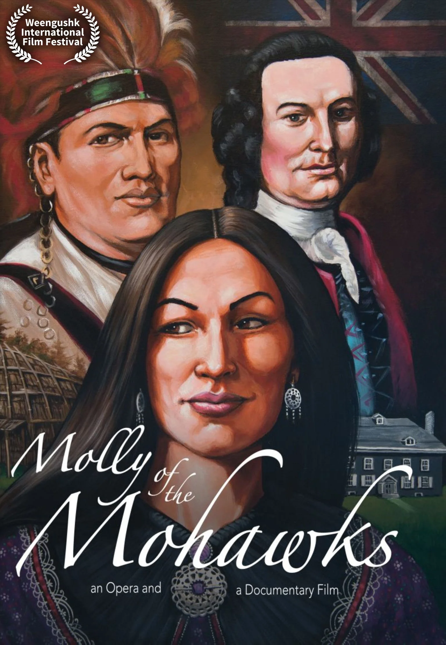 Molly Of The Mohawks: The Making of the Opera