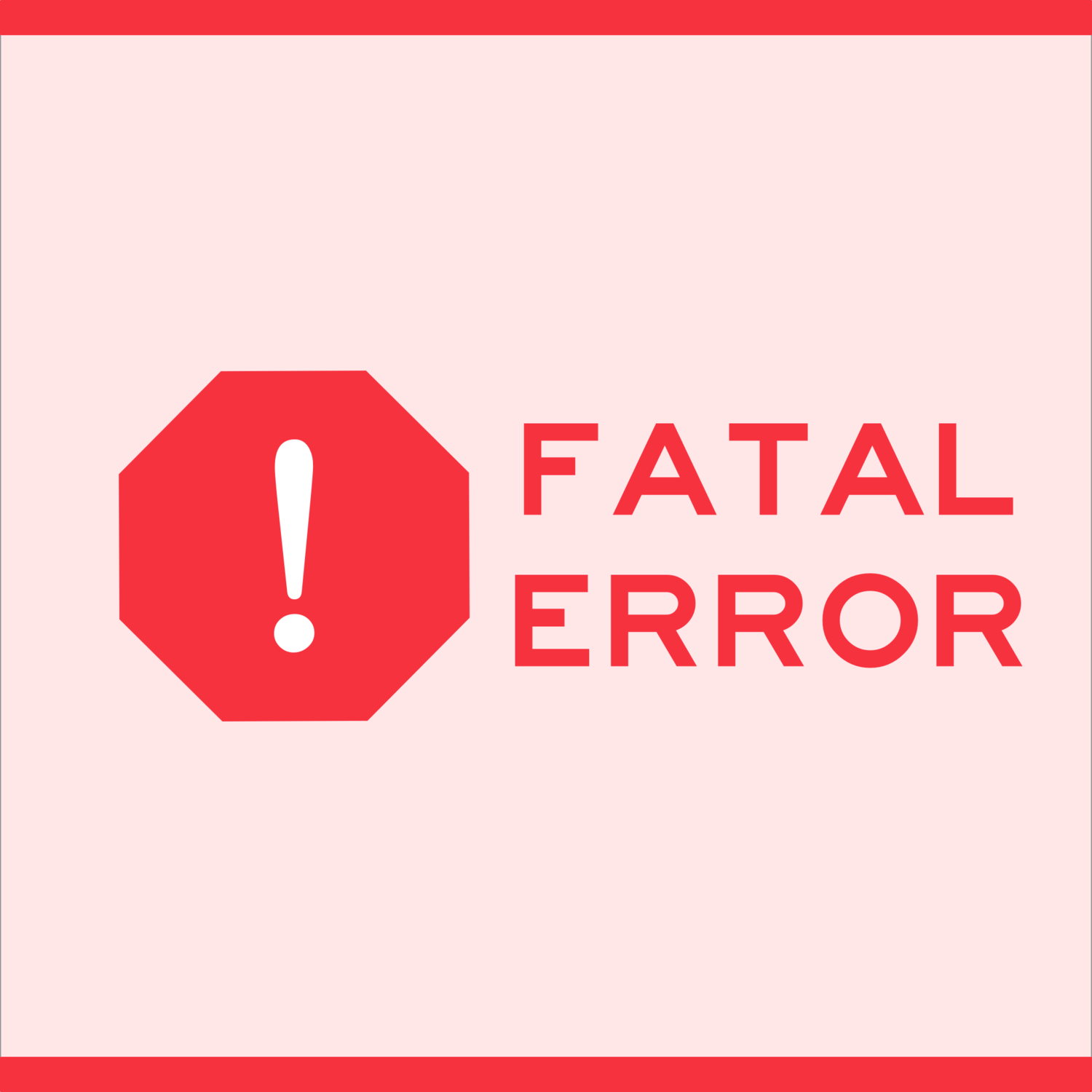 Fatal error close