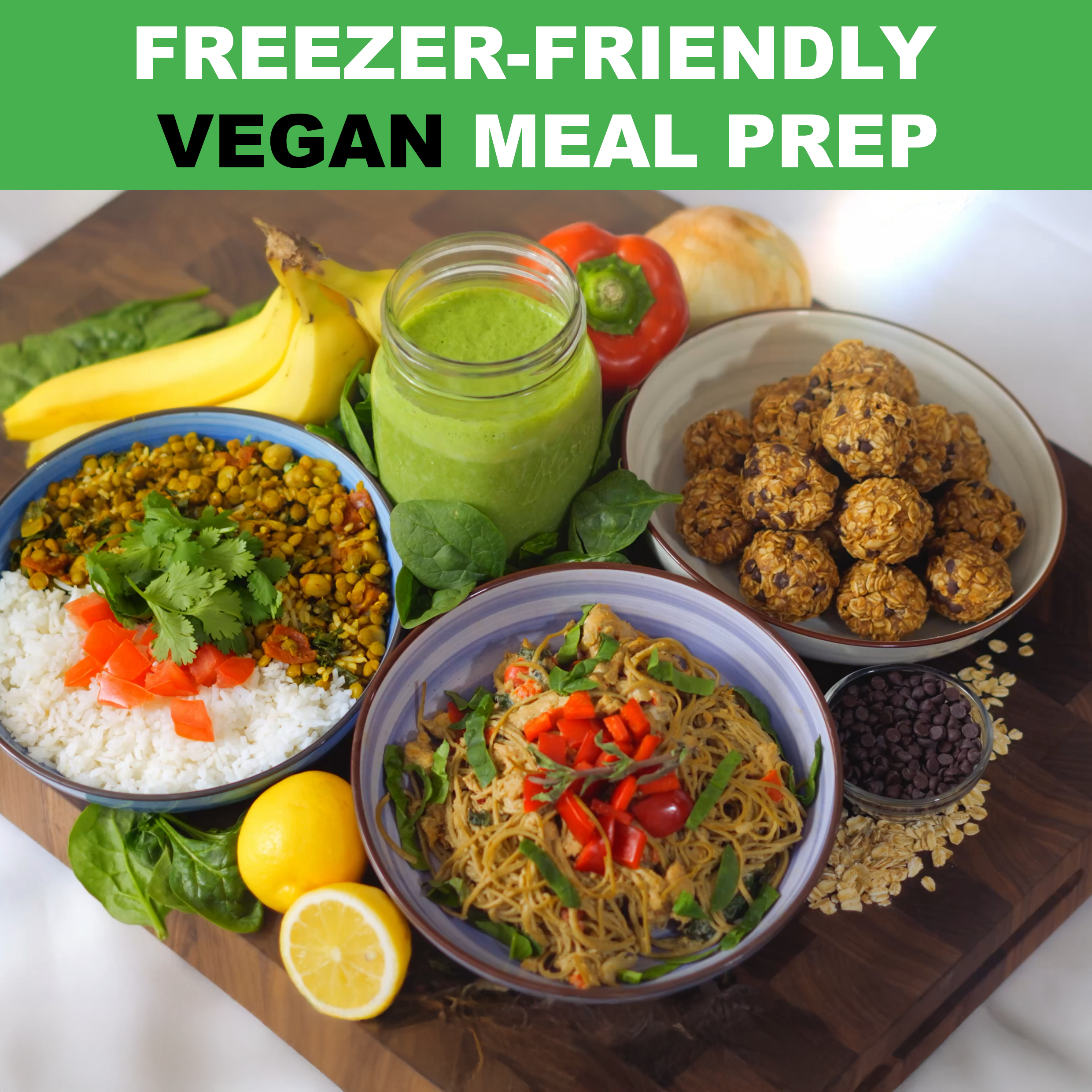 Freezer-Friendly Vegan Meal Prep
