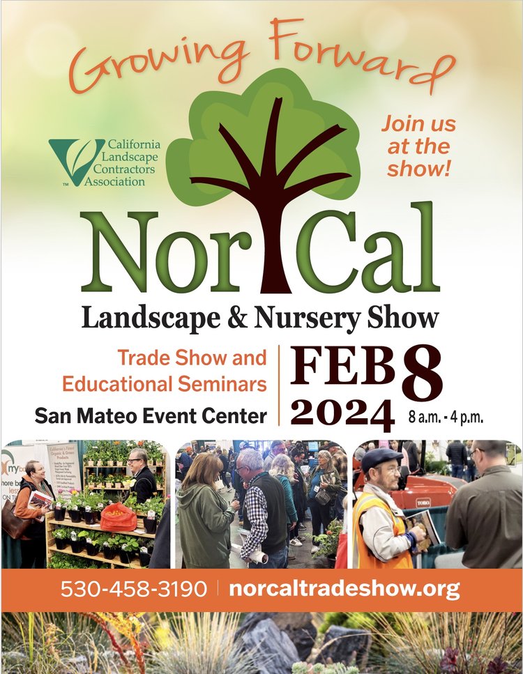 NorCal Landscape & Nursery Show Flyer February 8, 2024 at the San Mateo Event Center norcaltradeshow.org