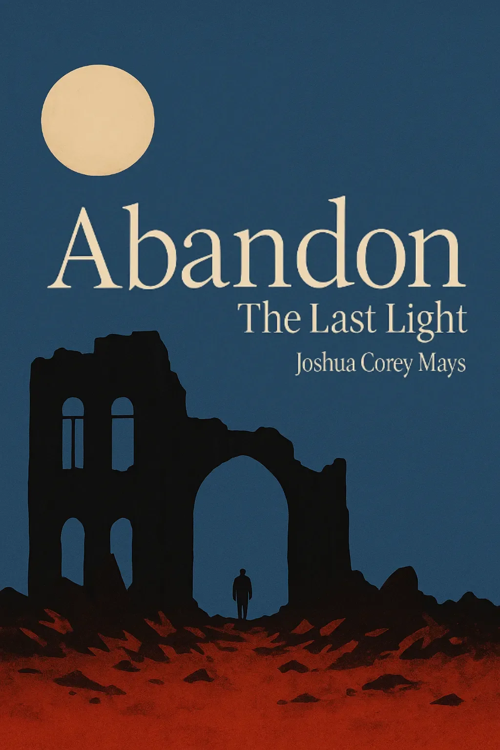 Abandon: The Last Light book cover by Joshua Mays