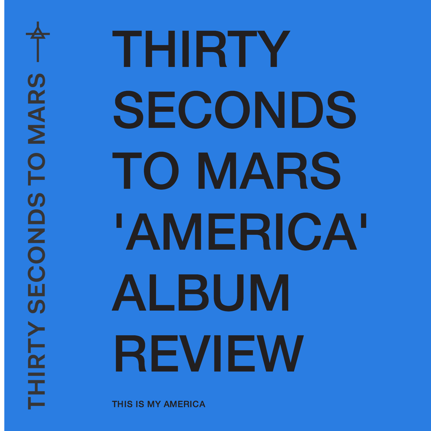 Thirty second перевод. America (альбом Thirty seconds to Mars). 30 Seconds to Mars альбом America. 30 Seconds to Mars 2018 - America. 30 Seconds to Mars обложки альбомов.
