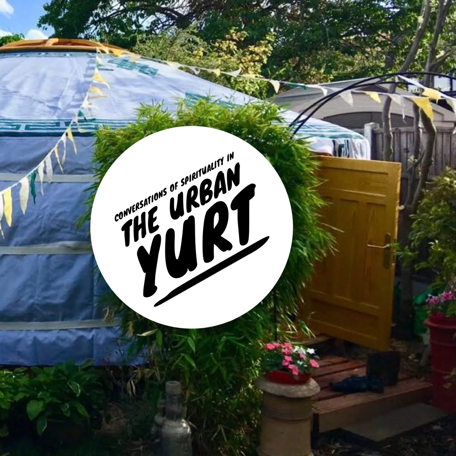 Conversations of Spirituality in the Urban Yurt