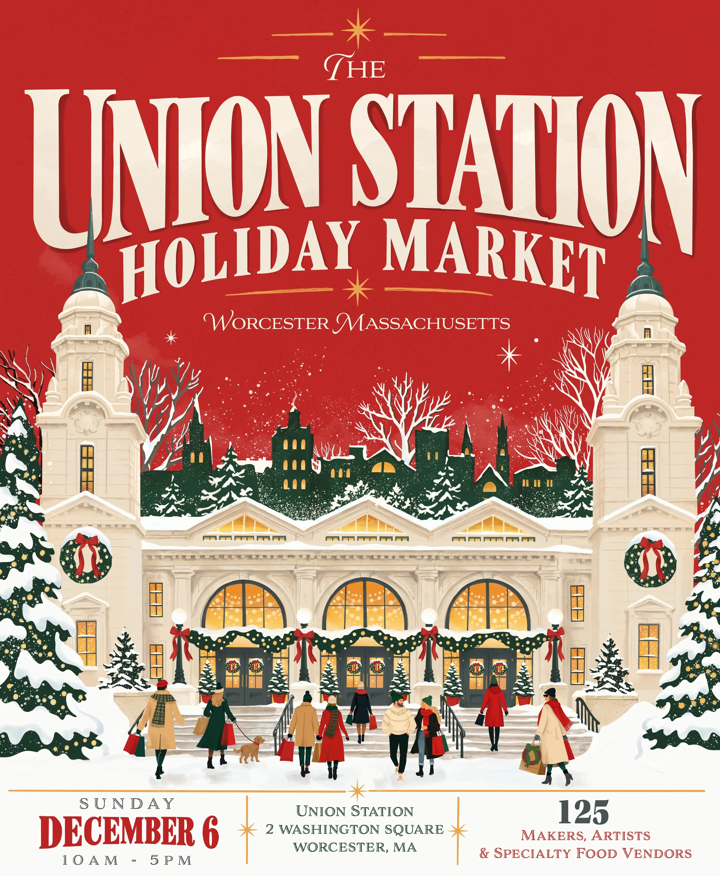 Union Station Holiday Market poster: Sunday, December 6, 10am to 5pm, Union Station, 2 Washington Square, Worcester, MA