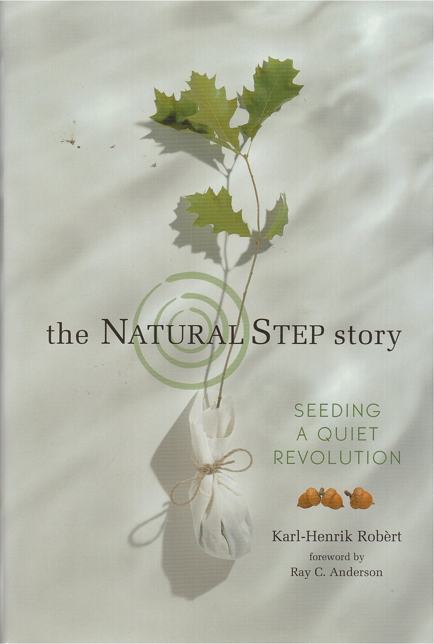 The natural Step. 3 Seeds story. Natural step