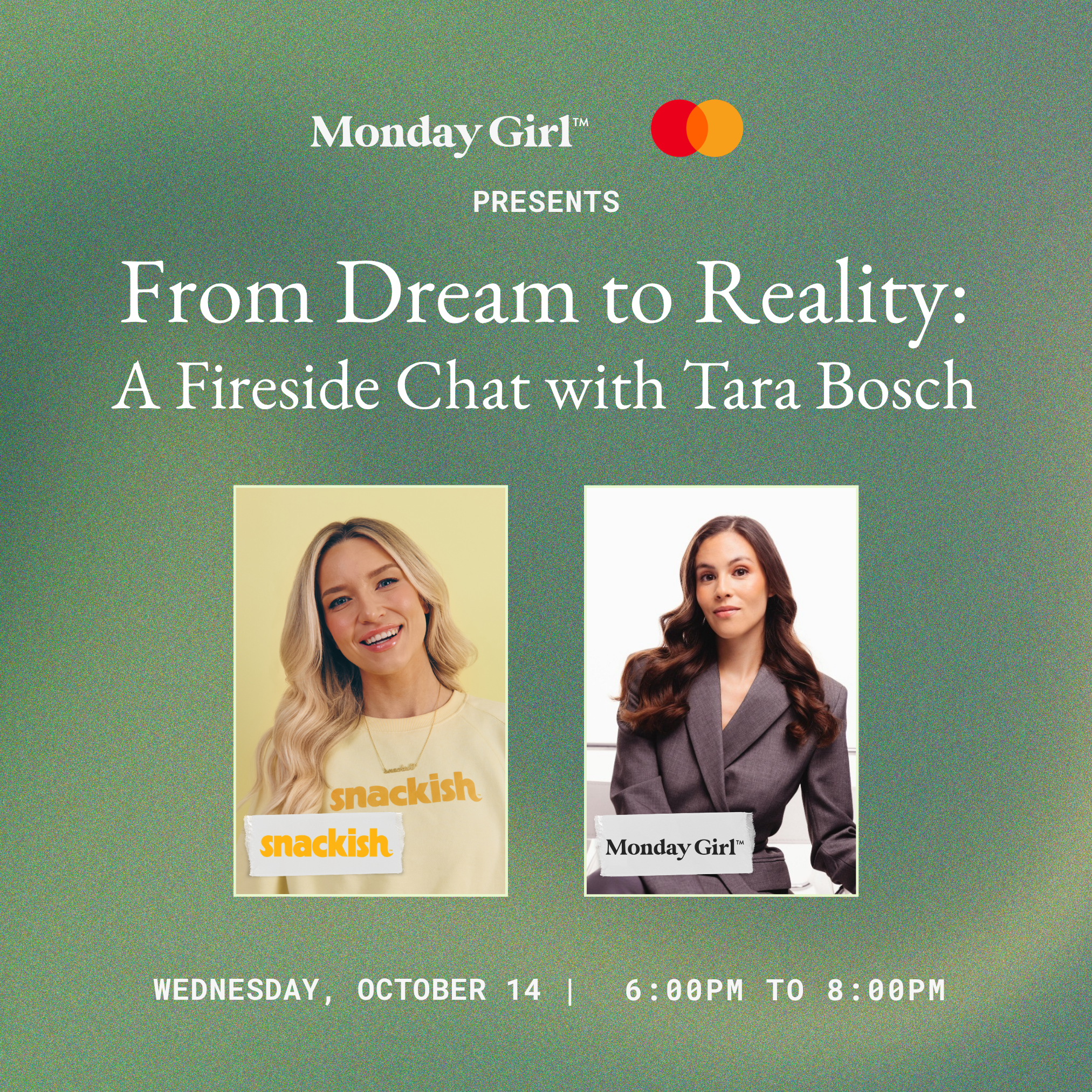 From Dream to Reality: A Fireside Chat with Tara Bosch, Founder of Snackish