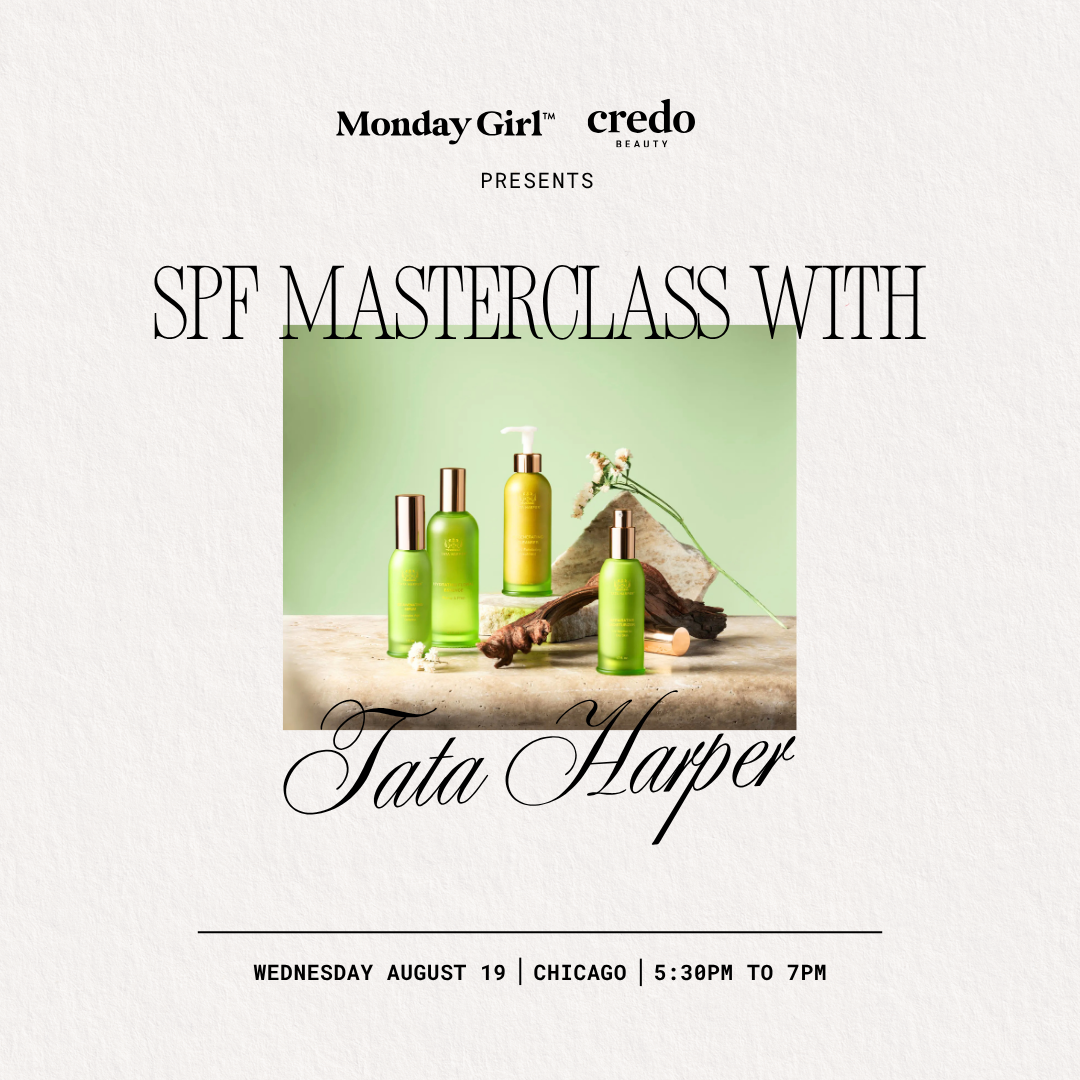 Monday Girl x Credo Beauty: SPF Masterclass with Tata Harper