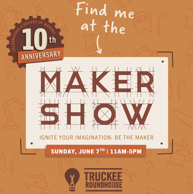 Truckee Roundhouse Maker Show