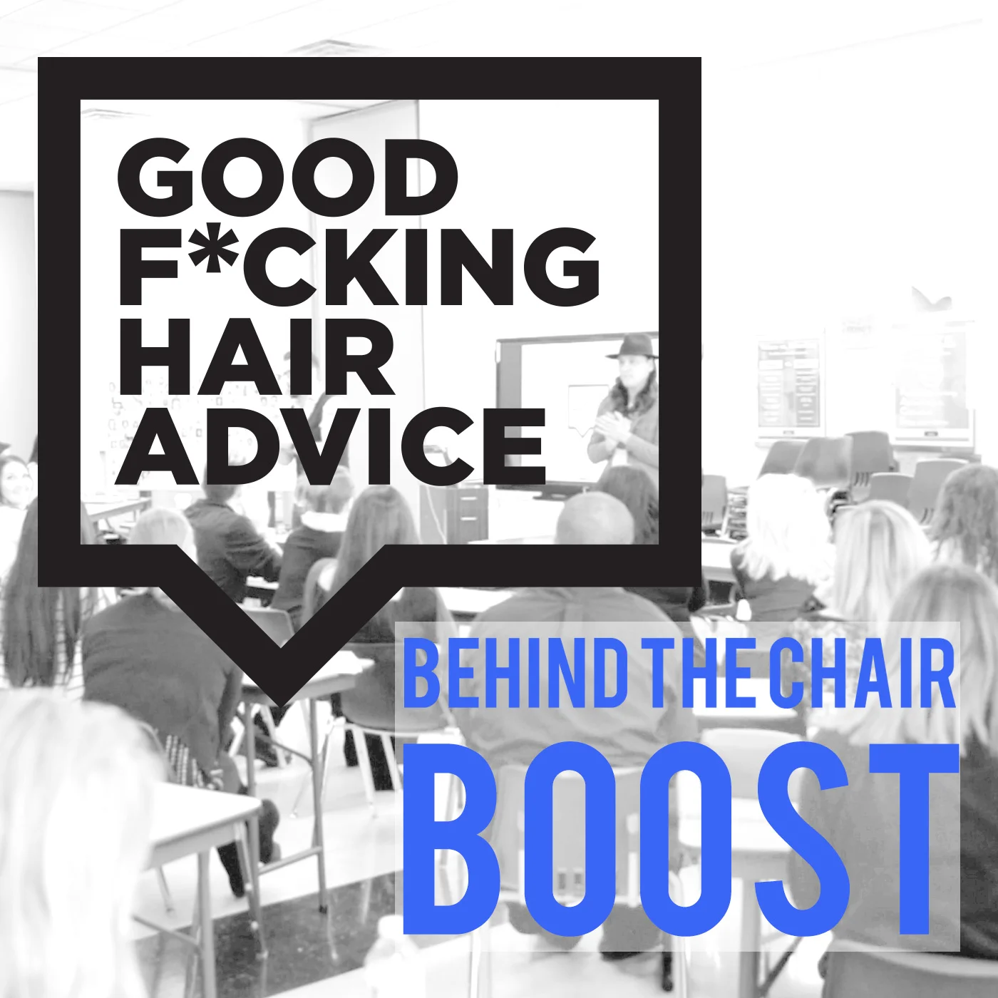 BEHIND THE CHAIR BOOST EPISODE 4