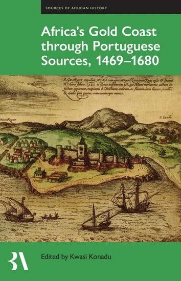 Africa's Gold Coast Through Portuguese Sources, 1469-1680 book cover