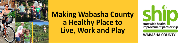 photos, SHIP logo, and text Making Wabasha County a Healthy Place to Live, Work and Play