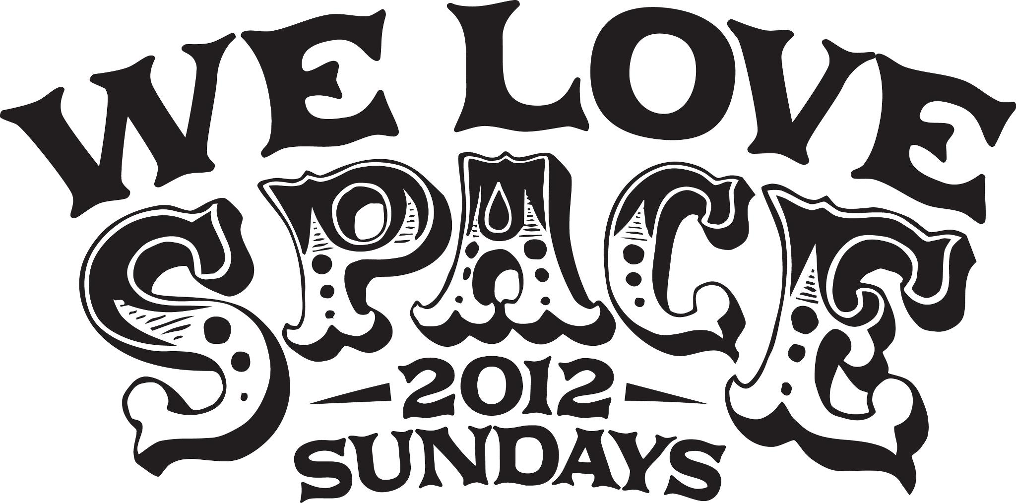 We love two. We Love. Sunday Matinee. Sunday Space Music #10. Ibiza fonts.