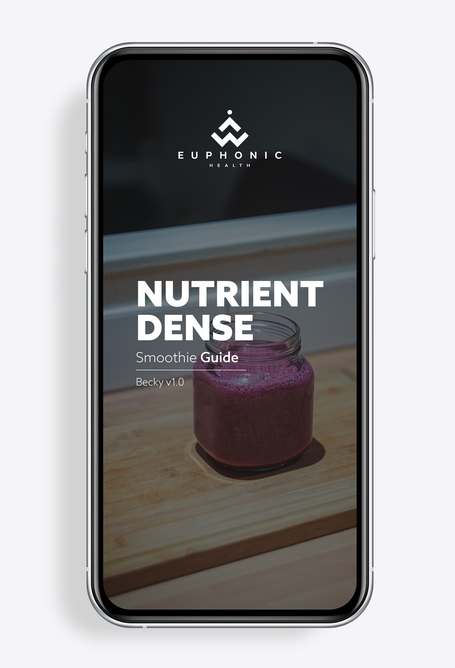 Nutrient-dense smoothie guide displayed on a smartphone as part of Euphonic Health’s personalized nutrition plans.