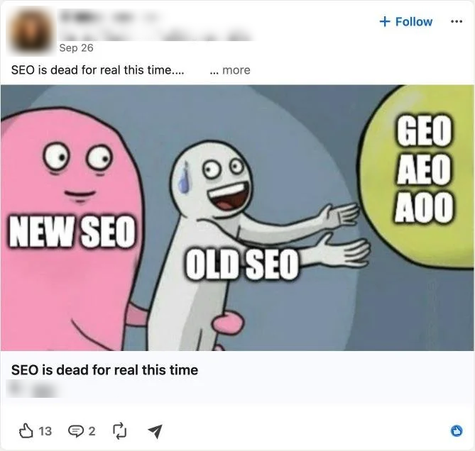 LinkedIn post from September 2026 titled: SEO is dead for real this time. Author details blurred.