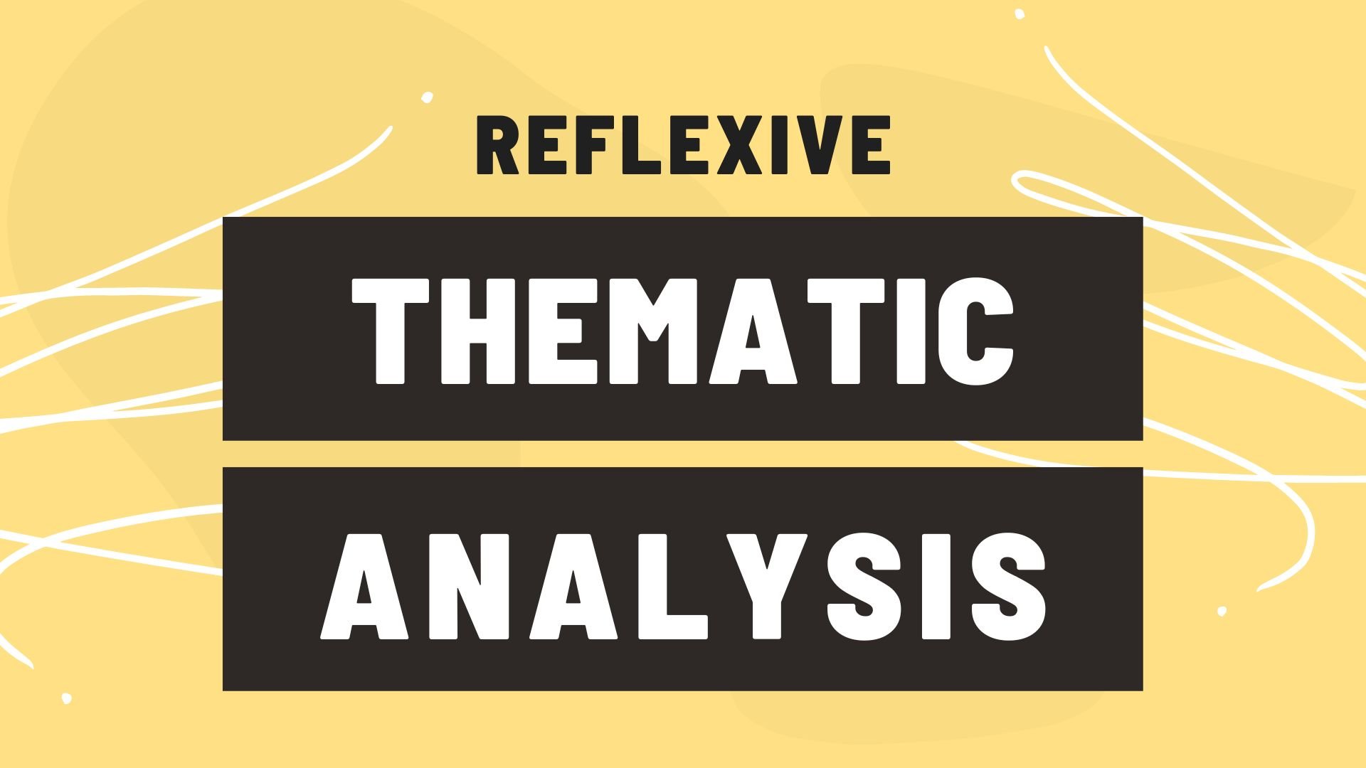 Reflexive Thematic Analysis