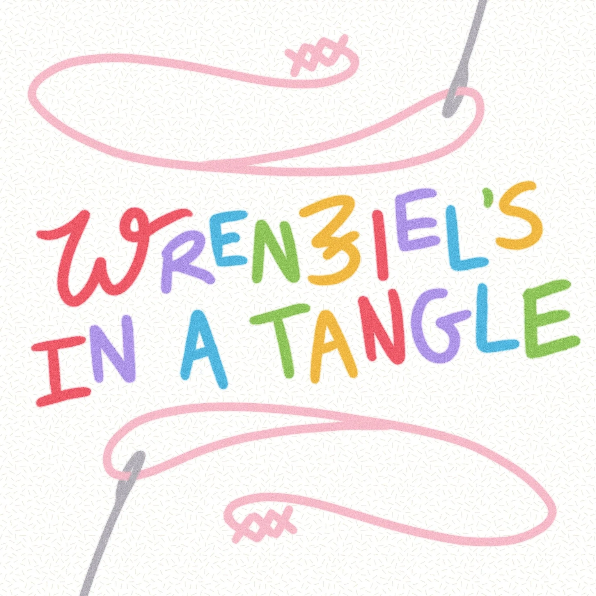 Wrenziel's in a Tangle
