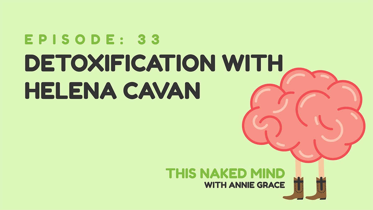 This Naked Mind Podcast with Helena Cavan - The Milestone Detox.