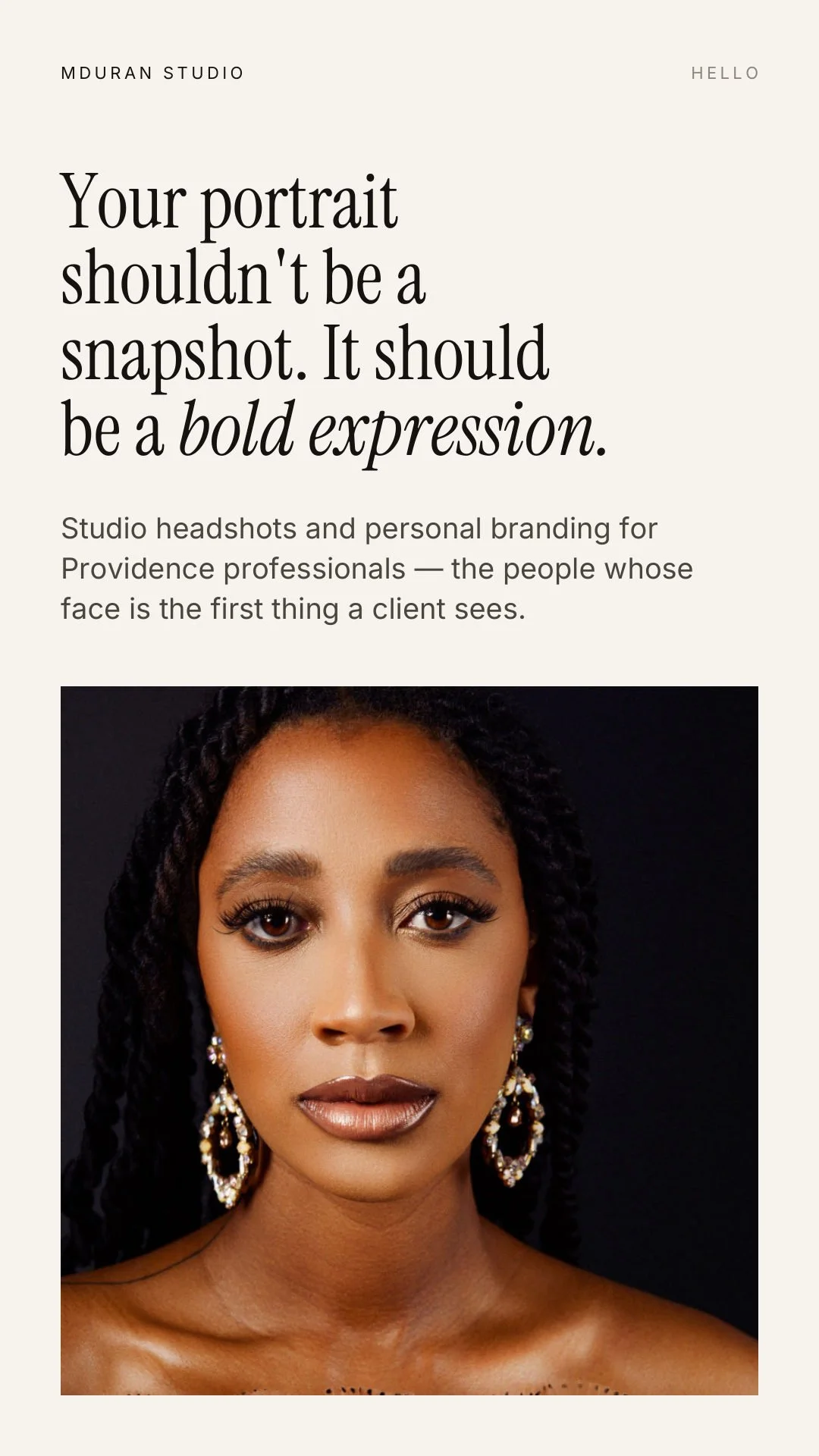 Your portrait shouldn't be a snapshot. It should be a bold expression.