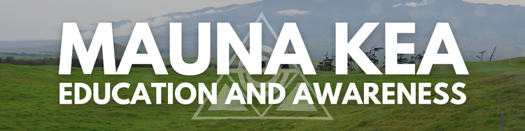 Mauna Kea Education and Awareness