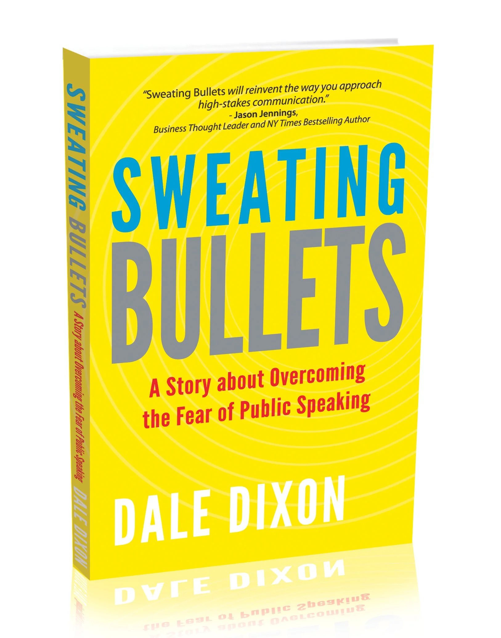 Sweating Bullets by Dale Dixon book cover