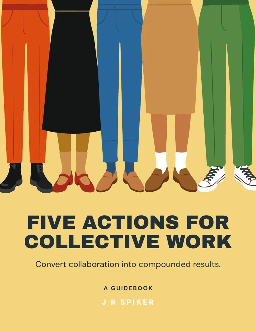 Cover of Five Actions for Collective Work: A Guidebook, by J R Spiker