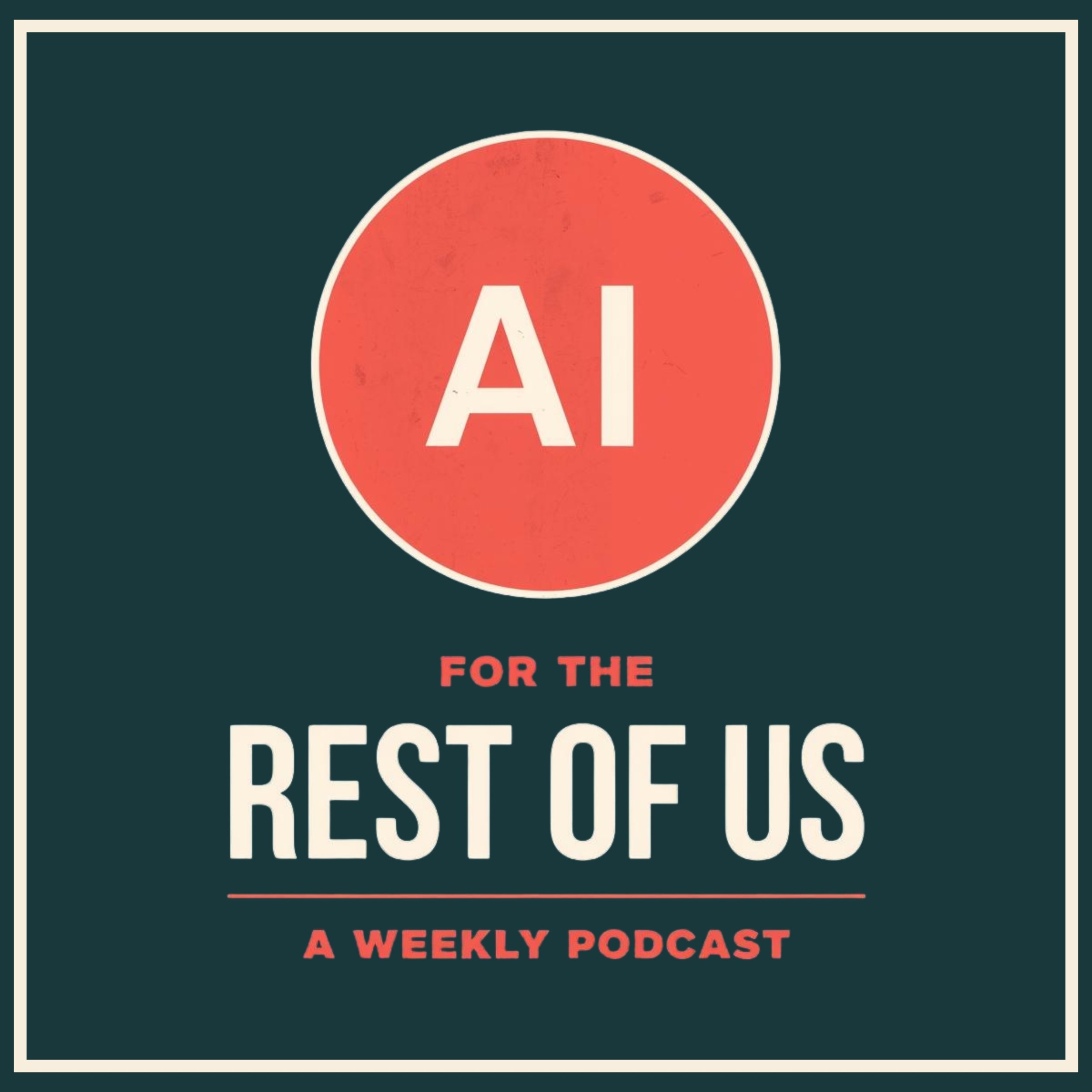 AI for the Rest of Us podcast cover art